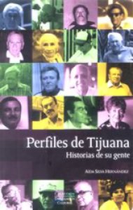 Perfiles de Tijuana : historias de su gente