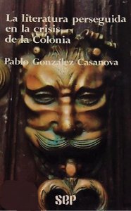 La literatura perseguida en la crisis de la Colonia