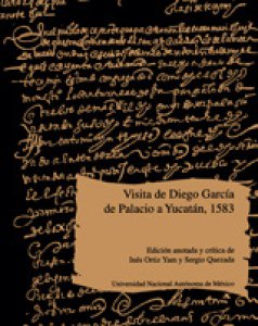 Visita de Diego García de Palacio a Yucatán, 1583