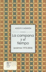 La campana y el tiempo : poemas 1973-2003