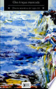 Una lengua injertada : poesía irlandesa del siglo XX