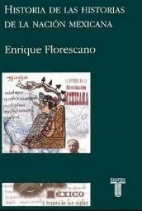 Historia de las historias de la nación mexicana