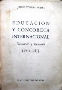 Educación y concordia internacional: discursos y mensajes, 1941-1947