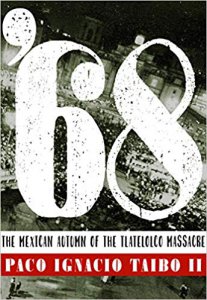 '68 : the mexican autumn of the Tlatelolco massacre 