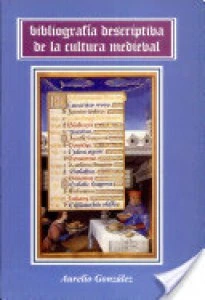 Bibliografía descriptiva básica de la cultura medieval