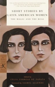 Short stories by Latin American women : the magic and the real