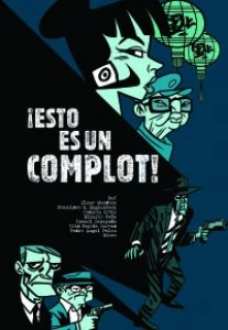 ¡Esto es un complot!