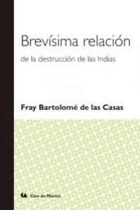 Brevísima relación de la destrucción de las Indias