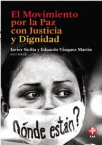 El Movimiento por la Paz con Justicia y Dignidad