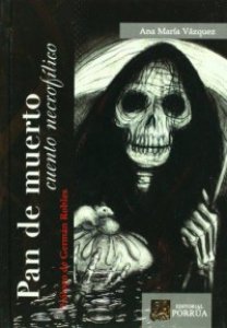 Pan de muerto : cuento necrófilo
