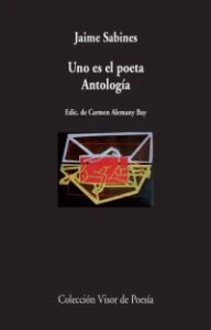 Uno es el poeta : antología