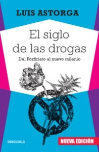 El siglo de las drogas