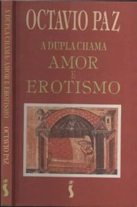A dupla chama: amor e erotismo