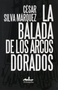 La balada de los arcos dorados