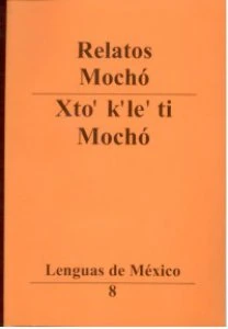Relatos mochó = Xto' k'le' ti mochó