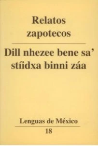 Relatos zapotecos = Dill nhezee bene sa' stíidxa binni záa