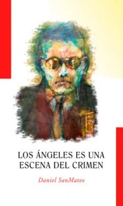 Los Ángeles es una escena del crimen