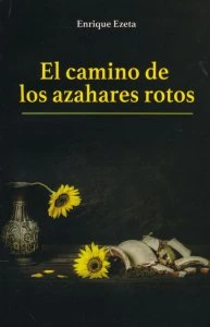 El camino de los azahares rotos