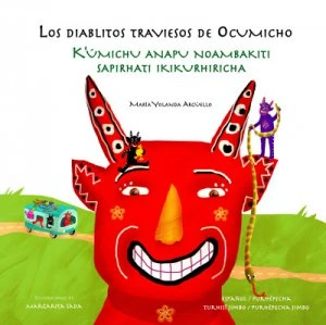 Los diablitos traviesos de Ocumicho = Kúmichu anapu noambakiti sapirhati ikikurhiricha