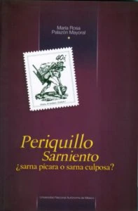 Periquillo sarniento ¿Sarna pícara o sarna culposa?