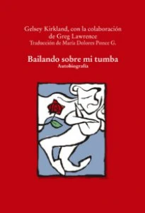 Bailando sobre mi tumba