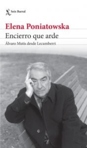 Encierro que arde : Álvaro Mutis desde Lecumberri