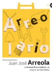 Arreolario : instrucciones para leer a Juan José Arreola