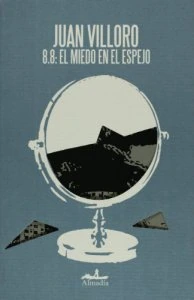 8.8 : el miedo en el espejo