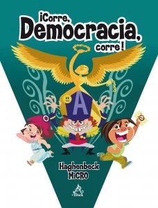 ¡Corre, democracia, corre!