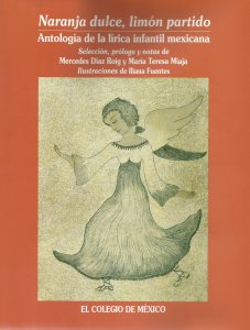 Narajana dulce, limon partido : antologia de la lírica infantil mexicana