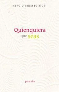 Quienquiera que seas