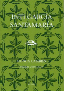 Nunca cambies : poemas 2000-2010