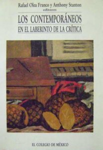 Los contemporáneos en el laberinto de la crítica
