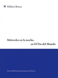 Miércoles en la noche, en el fin del mundo : solsticio de invierno