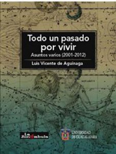 Todo un pasado por vivir : asuntos varios (2011-2012)