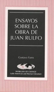 Ensayos sobre la obra de Juan Rulfo