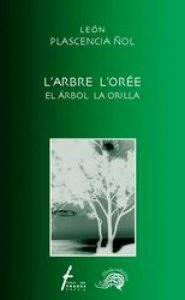 El arbol la orilla = L'Arbre l'orée