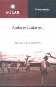 Andar es cantar es...