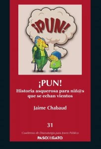 ¡Pun! Historia asquerosa para niñ@s que se echan vientos