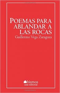 Poemas para ablandar las rocas
