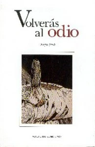 Volverás al odio