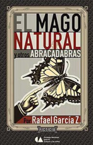 El mago natural y otros abracadabras