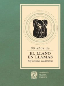 60 años de El llano en llamas : reflexiones académicas