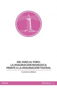 Del faro al foro : la imaginación novelesca frente a la imaginación teatral