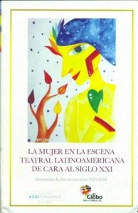 La mujer en la escena teatral latinoamericana de cara al siglo XXI