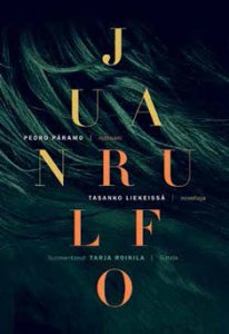 Tasanko liekeissä : novelleja.  Pedro Páramo : romaani