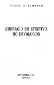 Sufragio en efectivo, no devolución