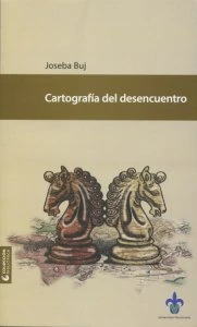 Cartografía del desencuentro