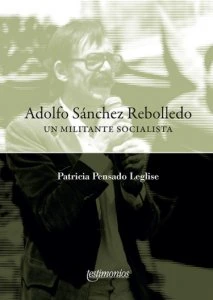 Adolfo Sánchéz Rebolledo : un militante socialista 