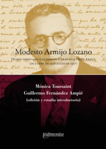 Modesto Armijo Lozano : diario dedicado a su esposa, Carmenza Mejía Aráuz (octubre de 1926-julio de 1927)